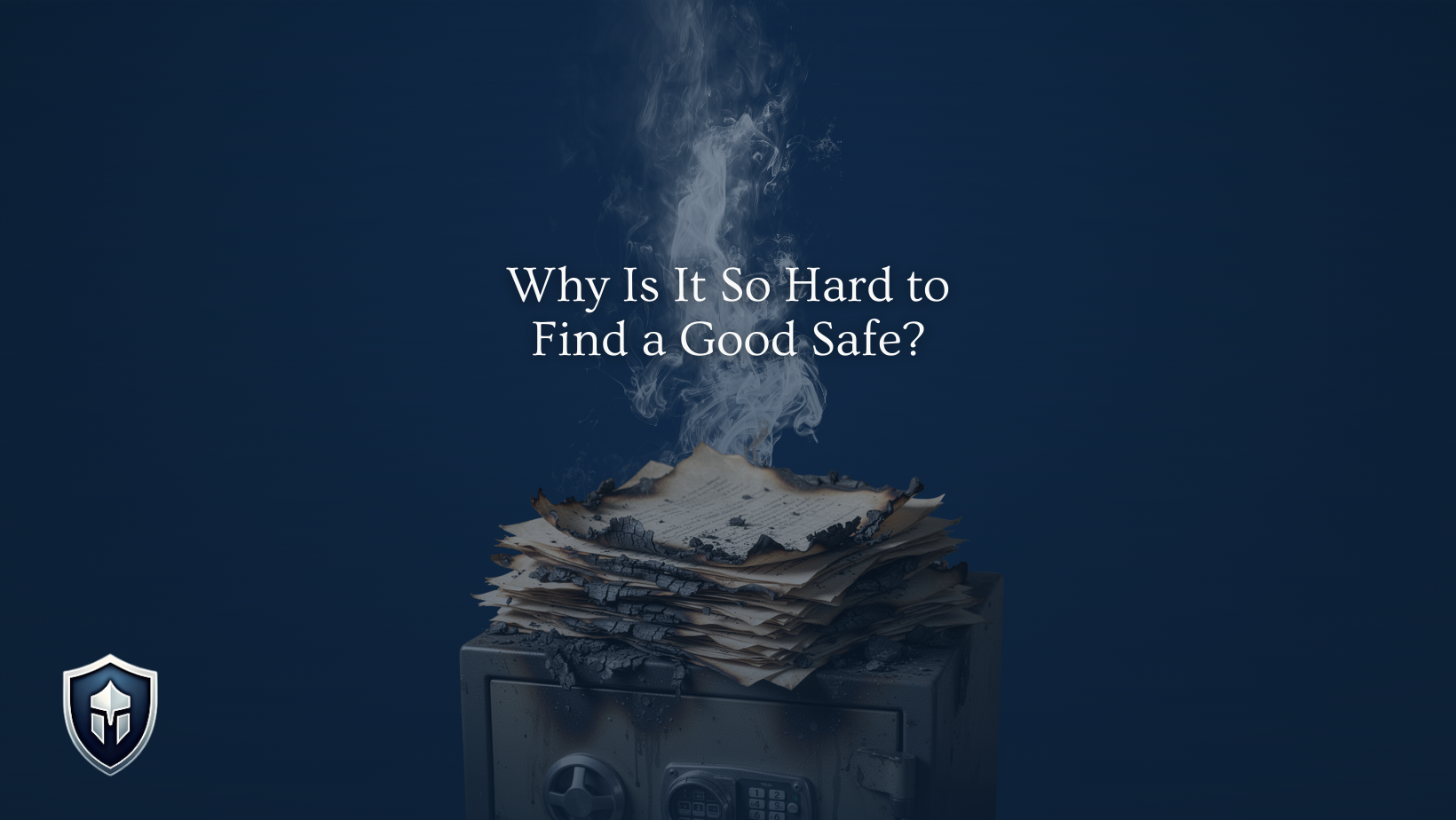 Why Is It So Hard to Find a Good Safe?